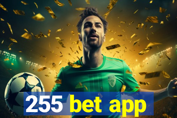 255 bet app